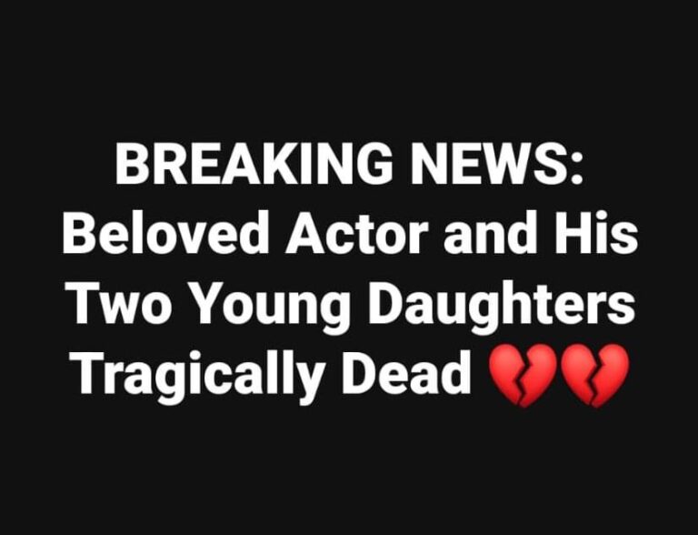 Beloved Actor and His Two Young Daughters Dead in Plane Crash