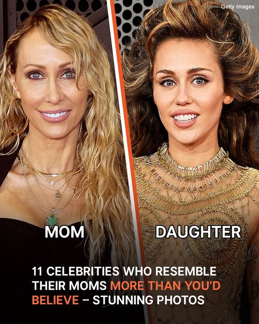 11 Celebrities Who Inherited Beauty from Their Mothers – Photos of Their Family Duos