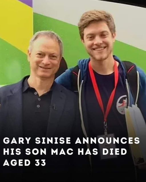 Gary Sinise Announces His Son Mac Has Died Aged 33. Read full story in comment,.,/,/,/